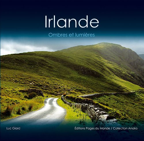 Irlande, ombres et lumières Irlande, ombres et lumières