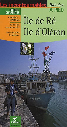 Ile de Ré, Ile d'Oléron Ile de Ré, Ile d'Oléron