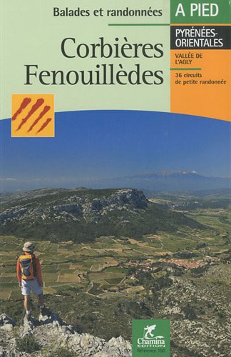 Corbières Fenouillèdes : Balades et randonnées à pied Corbières Fenouillèdes : Balades et randonnées à pied