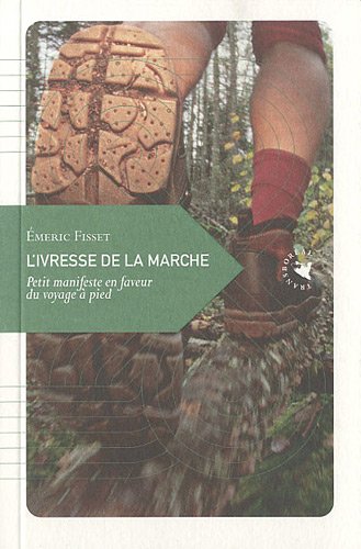 L'Ivresse de la marche L'Ivresse de la marche