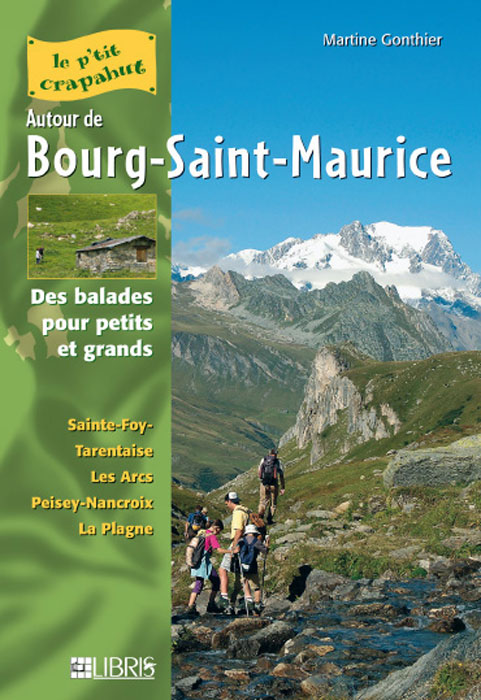 Autour de Bourg-Saint-Maurice Autour de Bourg-Saint-Maurice