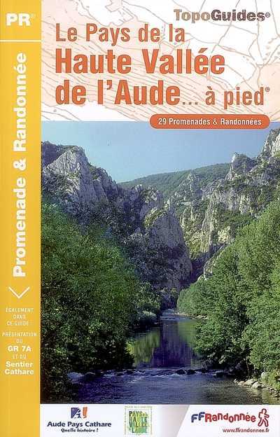 Le pays de la haute vallée de l'Aude...à pied Le pays de la haute vallée de l'Aude...à pied