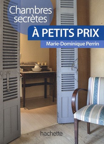 Chambres secrètes à petit prix Chambres secrètes à petit prix
