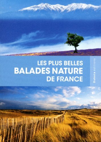 Les plus belles balades nature de France Les plus belles balades nature de France
