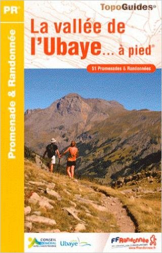 La vallée de l'Ubaye... à pied La vallée de l'Ubaye... à pied