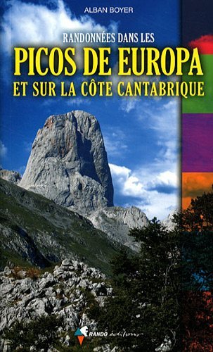 Randonnées dans les Picos de Europa et sur la côte Cantabrique Randonnées dans les Picos de Europa et sur la côte Cantabrique