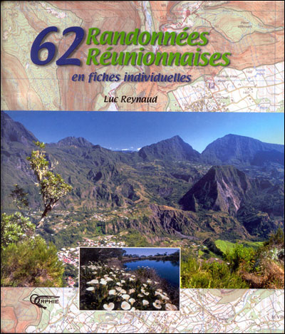 62 Randonnées Reunionnaises 62 Randonnées Reunionnaises