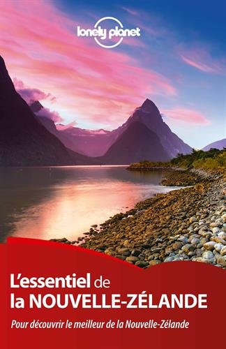 L'essentiel de la Nouvelle Zélande L'essentiel de la Nouvelle Zélande