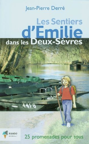 Les Sentiers d'Emilie dans les Deux-Sevres Les Sentiers d'Emilie dans les Deux-Sevres
