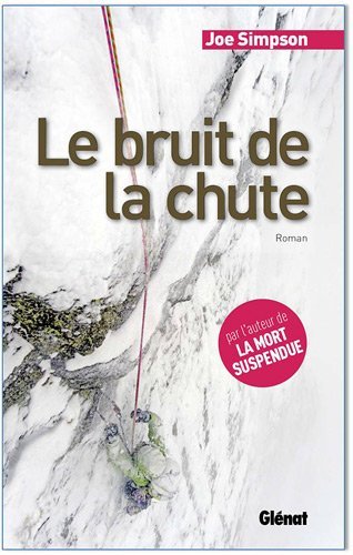 Le bruit de la chute Le bruit de la chute