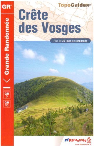 Crête des Vosges : GR 5, GR 53 Crête des Vosges : GR 5, GR 53