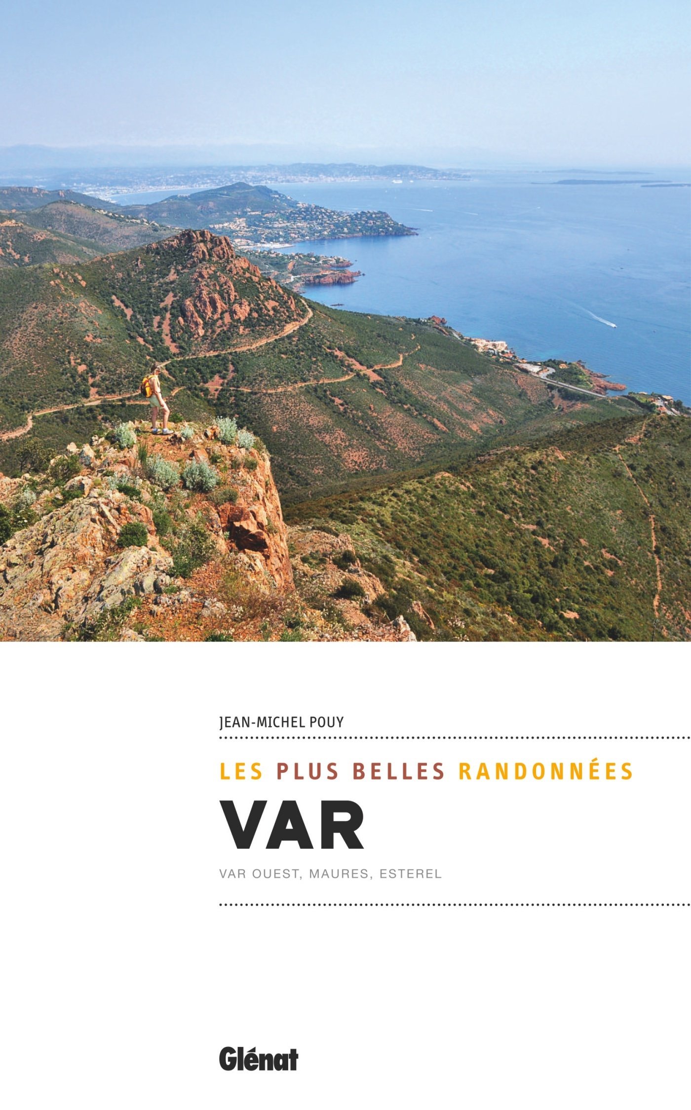 Var les plus belles randonnées Var les plus belles randonnées