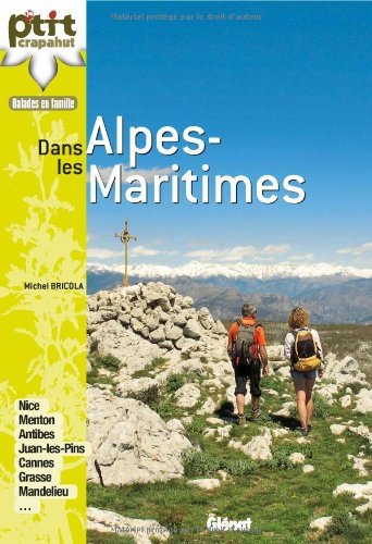 44 balades dans les Alpes-Maritimes 44 balades dans les Alpes-Maritimes