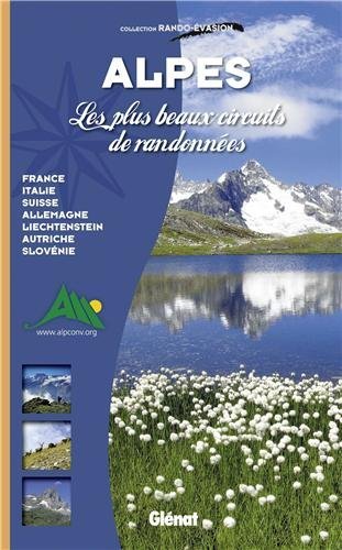 Alpes, les plus beaux circuits de randonnée Alpes, les plus beaux circuits de randonnée