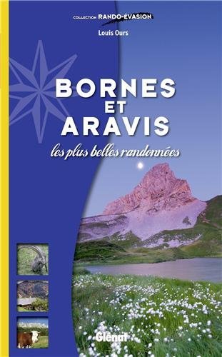 Bornes et Aravis, les plus belles randonnées Bornes et Aravis, les plus belles randonnées