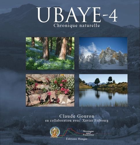 Ubaye - 4 : Chronique naturelle Ubaye - 4 : Chronique naturelle