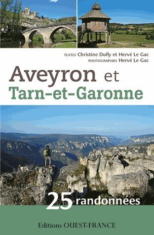 Aveyron et Tarn-et-Garonne : 25 randonnées Aveyron et Tarn-et-Garonne : 25 randonnées