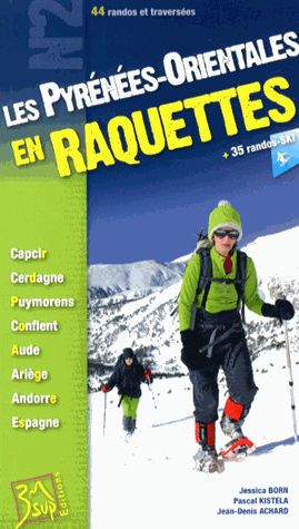 Pyrénées-Orientales en raquettes Pyrénées-Orientales en raquettes