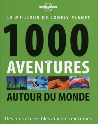 1000 aventures autour du monde 1000 aventures autour du monde