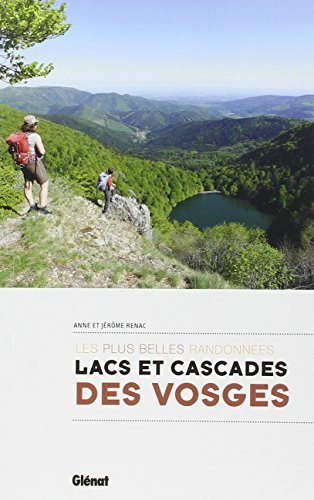 Lacs et cascades des Vosges : les plus belles randonnées Lacs et cascades des Vosges : les plus belles randonnées