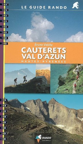 Le Guide Rando Cauterets/Val D'Azun Le Guide Rando Cauterets/Val D'Azun