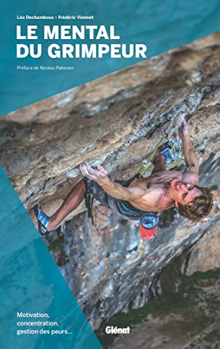Le mental du grimpeur Le mental du grimpeur