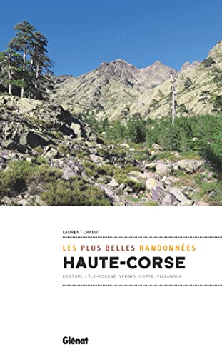 Haute Corse, les plus belles randonnées Haute Corse, les plus belles randonnées