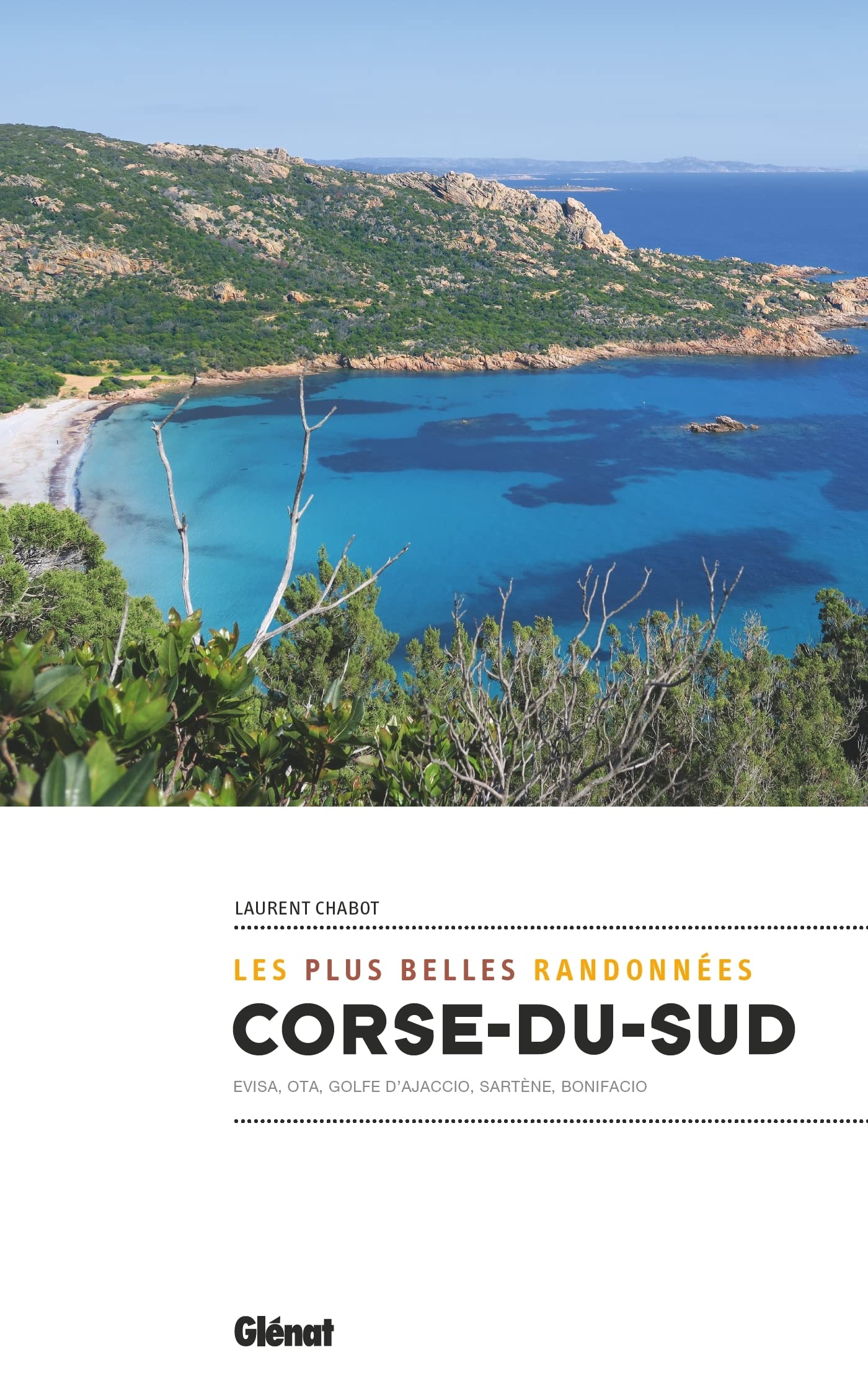 Corse du Sud, les plus belles randonnées Corse du Sud, les plus belles randonnées