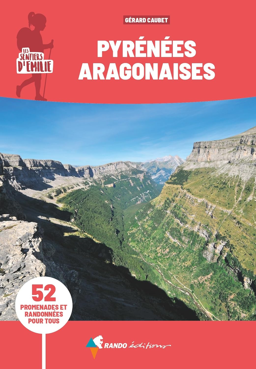 Sentiers d'Émilie Pyrénées aragonaises Sentiers d'Émilie Pyrénées aragonaises