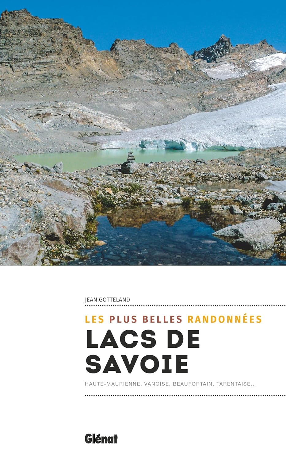 Lacs de Savoie: Les plus belles balades et randonnées Lacs de Savoie: Les plus belles balades et randonnées