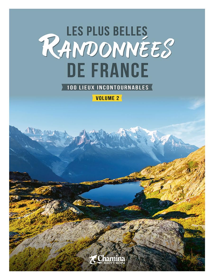 Les plus belles randonnées de France - Volume 2 Les plus belles randonnées de France - Volume 2