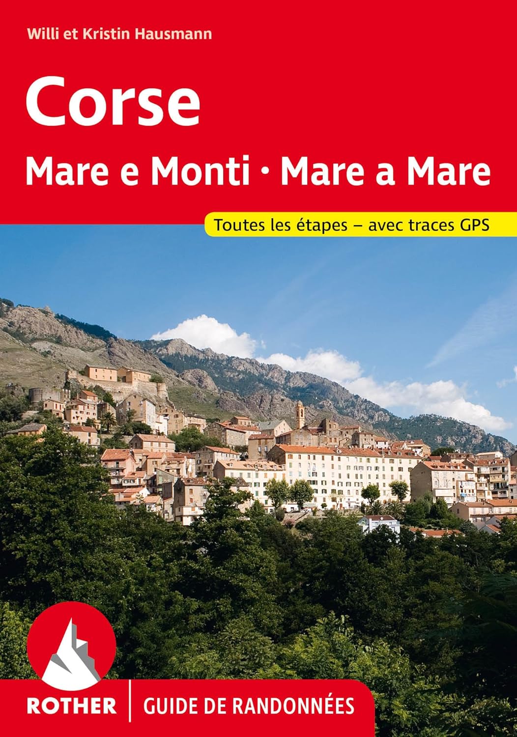 Corse : Mare e Monti - Mare a Mare Corse : Mare e Monti - Mare a Mare