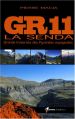 GR11 La Senda : Grande traversée des Pyrénées espagnoles GR11 La Senda : Grande traversée des Pyrénées espagnoles