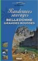 Randonnées sauvages Belledonne - Grandes Rousses Randonnées sauvages Belledonne - Grandes Rousses
