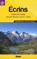 Ecrins, massifs, parc national et grandes rousses, cerces, clarée : 196 itinéraires de randonnées pédestre Ecrins, massifs, parc national et grandes rousses, cerces, clarée : 196 itinéraires de randonnées pédestre