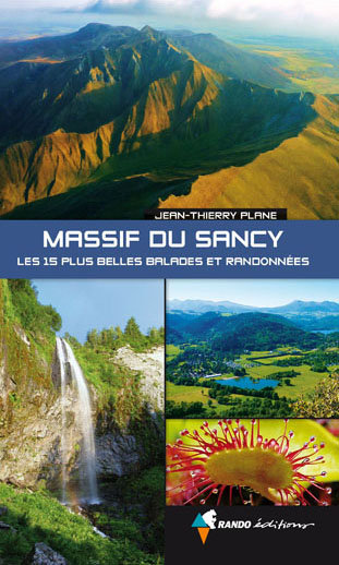 Topoguide Massif du Sancy, les 15 plus belles balades et randonnées